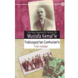 Mustafa Kemal le Trablusgarp tan Cumhuriyet e Yeditepe Yaynevi