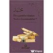 Peygamberimize Neden nanmadlar? Ensar Neriyat