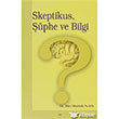 Skeptikus phe ve Bilgi Elis Yaynlar