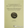 stanbul niversitesi Edebiyat Fakltesi Prehistorya Anabilim Dal Sikke, Sence ve Arlk Koleksiyonu - Coins, Glass Stamps and Weights n the Collection of Prehistory Department Faculty of Letters stanbul University Ege Y