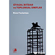 Siyasal ktidar ve Toplumsal Snflar Epos Yaynlar