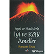 Ayet Ve Hadislerle yi Ve Kt Ameller Elif Yaynlar