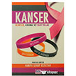 Kanser - Belirtiler, Korunma ve Tedavi Yollar Huriye Senay Kzltan Elit Kltr Yaynlar