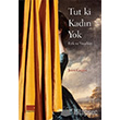 Tut ki Kadn Yok Encore Yaynlar