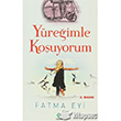 Yreimle Kouyorum Erguvan Yaynevi