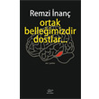 Ortak Belleimizdir Dostlar rn Yaynlar