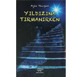 Yldzna Trmanrken rn Yaynlar