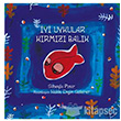 yi Uykular Krmz Balk Milli Eitim Bakanl Yaynlar