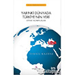 Yarnki Dnyada Trkiye`nin Yeri Erguvan Yaynevi