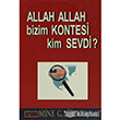 Allah Allah Bizim Kontesi Kim Sevdi? Erko Yaynclk