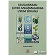 Uluslararas evre Anlamalarna Uyum Sorunu Ezgi Kitabevi