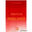 Trkiye de Sendikal Hareket Ezgi Kitabevi