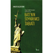 Hal Seferleri nden Gnmze Bat nn Soykrmc Tabiat Vadi Yaynlar