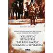 Kruppun Bitmeyen Balkan Sava Srgn ve Soykrm Favori Yaynlar