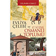 Evliya elebi ve 17. Yzyl Osmanl Toplumu Panama Yaynclk