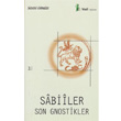 Sabiiler Son Gnostikler Vadi Yaynlar