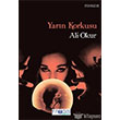 Yarn Korkusu Favori Yaynlar