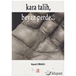 Kara Talih, Beyaz Perde... Ezgi Kitabevi