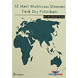 12 Mart Muhtras Dnemi Trk D Politikas Fenomen Yaynclk