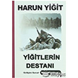 Yiitlerin Destan Geliim Sanat Yaynlar
