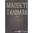 Maddeyi Tanmak Geliim Sanat Yaynlar