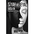 Siyah ve Beyaz Dler kinci Adam Yaynlar