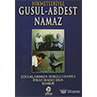 Hikmetleriyle Gusul Abdest Namaz Gonca Yaynevi