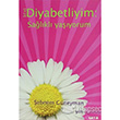yi ki Diyabetliyim Salkl Yayorum Gita Yaynlar
