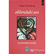 Aklmdaki Sen ve Yanmdaki Sensizlik Gl Yaynclk