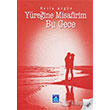 Yreine Misafirim Bu Gece Gl Yaynclk