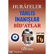 Hurafeler Yanl nanlar Bid atlar Glhane Yaynlar