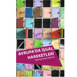 Avrupa da gal Hareketleri Tekin Yaynevi
