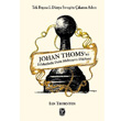 Johan Thoms un Felaketlerle Dolu Muhteem Hikayesi Tekin Yaynevi