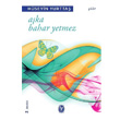 Aka Bahar Yetmez Tekin Yaynevi