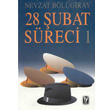 28 ubat Sreci 1 Tekin Yaynevi