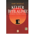 Kltr htilalimiz Bilinmeden Politika Yaplmaz Tekin Yaynevi