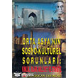 Orta Asya nn Sosyo kltrel Sorunlar Gndoan Yaynlar