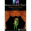 Mozart ve Verdide nsan Sihirli Flt ve Aida zel Bask Hayalperest Kitap