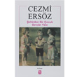 ehirden Bir ocuk Sevdin Yine Tekin Yaynevi