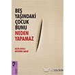 Be Yandaki ocuk Bunu Neden Yapamaz Hayalperest Kitap