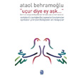 Uur Diye Ey Ak Tekin Yaynevi