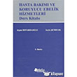 Hasta Bakm ve Koruyucu Ebelik Hizmetleri Ders Kitab Hatibolu Yaynlar