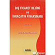D Ticaret Rejimi ve hracatn Finansman Hatibolu Yaynlar