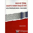 Rus ve Trk Gazete Haber Bal Dili Gazi Kitabevi