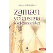 Zaman Yolcusuna Sylenecekler Tahlil Yaynlar