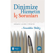 Dinimize Hizmetin  Sorunlar Tahlil Yaynlar