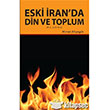 Eski ran da Din ve Toplum Hikmetevi Yaynlar