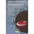 Avrupa da Yeni Gvenlik Anlaylar Ve Trkiye Tasam Yaynlar