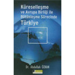 Kreselleme ve Avrupa Birlii ile Btnleme Srecinde Trkiye Tasam Yaynlar