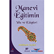 Manevi Eitimin Yolu ve Edepleri Gelenek Yaynclk